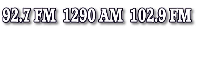 92.7 FM  1290 AM  102.9 FM